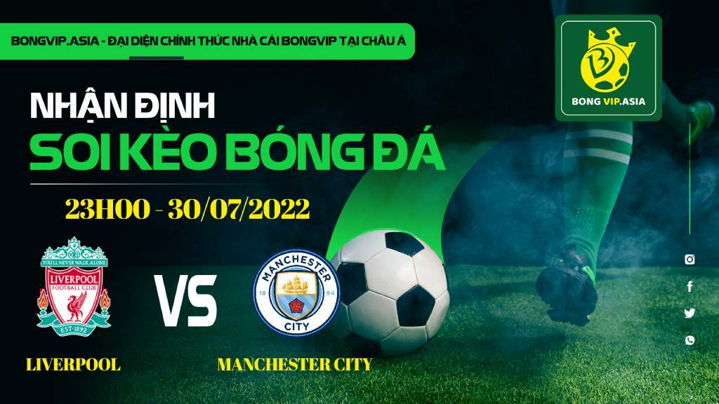 Soi kèo Bongvip Liverpool vs Manchester City