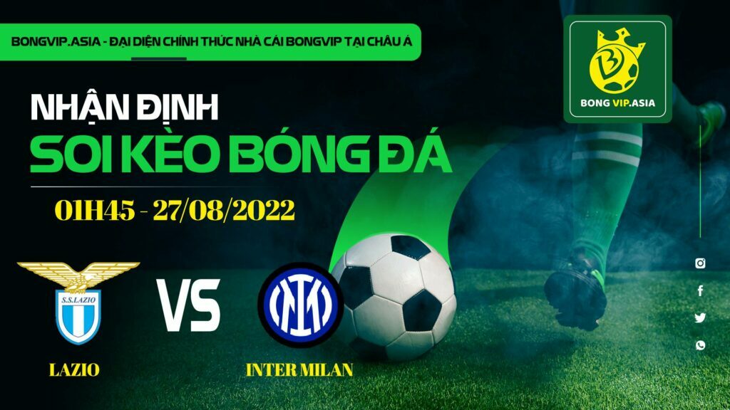 Soi kèo Bongvip Lazio vs Inter Milan