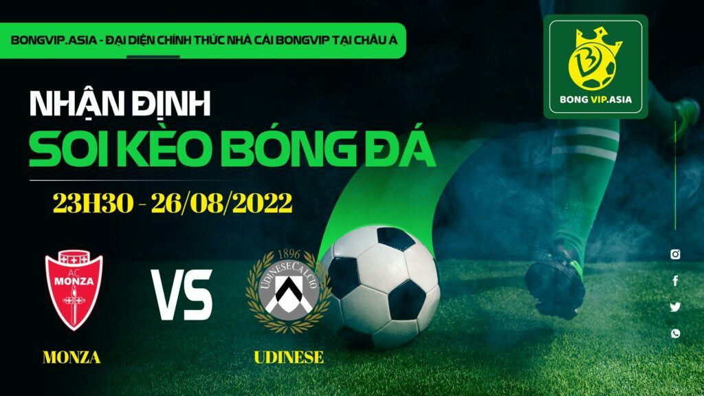 Soi kèo Bongvip Monza vs Udinese