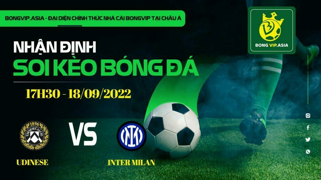 Soi kèo Bongvip Udinese vs Inter Milan