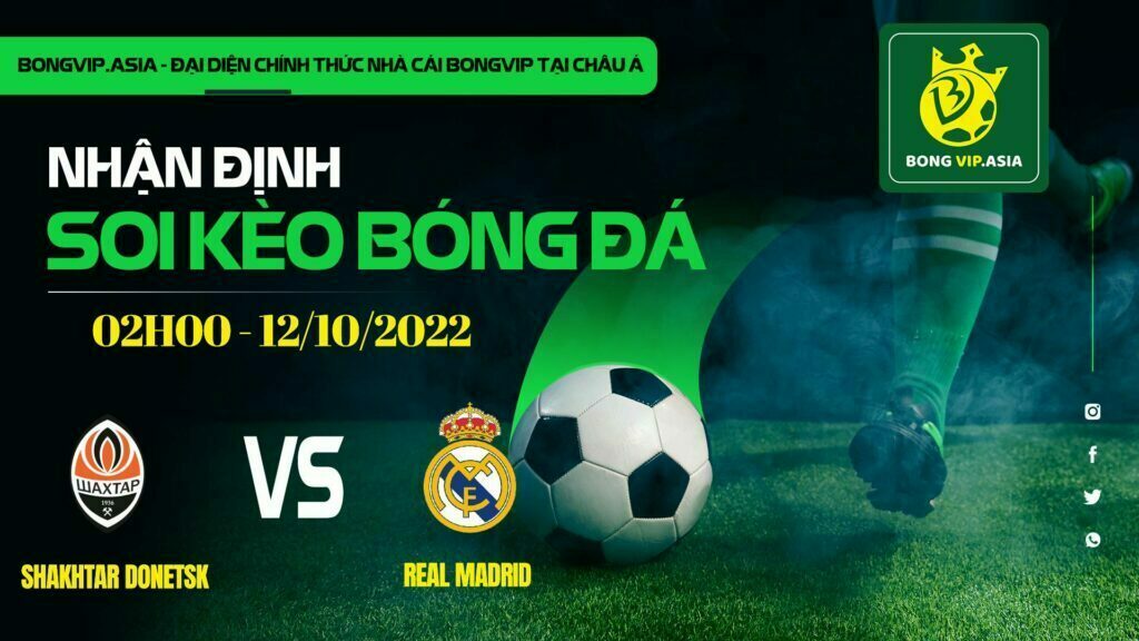 Soi kèo Bongvip Shakhtar Donetsk vs Real Madrid