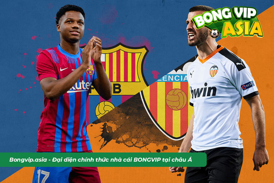 Dự đoán soi kèo Valencia vs Barca chuẩn xác từ chuyên gia