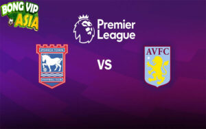 Soi kèo Ipswich vs Aston Villa Ngày 29/09/2024