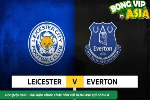 Soi kèo Leicester vs Everton Ngày 21/09/2024