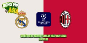 Soi kèo Real Madrid vs Milan Ngày 06/11/2024