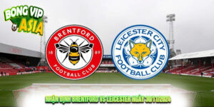 Nhận Định Brentford vs Leicester Ngày 30/11/2024