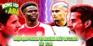 Nhận định Fulham vs Arsenal Ngày 08/12/2024